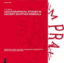 Lexicographical Studies In Ancient Egyptian Minerals
