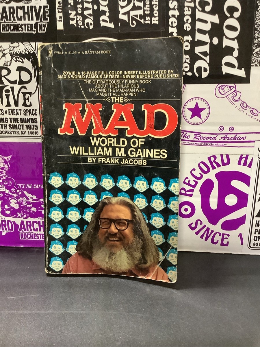 THE MAD WORLD OF WILLIAM M. GAINES PAPERBACK BY FRANK JACOBS 1973