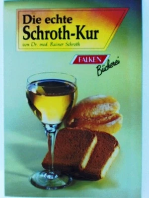 Die echte Schroth - Kur Schroth, Rainer: - Bild 1 von 2