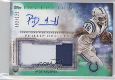 2015 Topps Inception Green 92/125 Phillip Dorsett #AJP-PD Jumbo Patch Auto 0c6