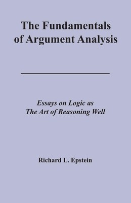 The Fundamentals of Argument Analysis Richard L Epstein Taschenbuch Englisch