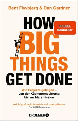 How Big Things Get Done | Bent Flyvbjerg | Taschenbuch | 336 S. | Deutsch | 2024