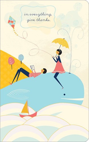 In everything, give thanks. (Write Now Journal)