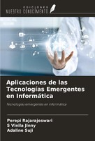Perepi Rajarajeswari (U. A.) | Aplicaciones De Las TecnologíAs Emergentes En...