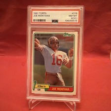 1981 TOPPS #216 JOE MONTANA RC 49ERS HOF PSA 8 (OC)