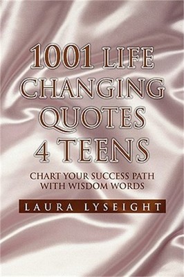 1001 Life Changing Quotes 4 TEENS (Paperback or Softback)