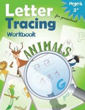 Letter Tracing Workbook Animals For Preschool: Handwriting Practice Workbook