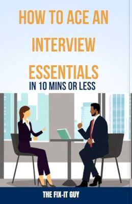 Guy - How to Ace an Interview  Essentials in 10 Mins or Less  Crushing - X555z