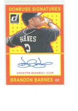 2014 DONRUSS SIGNATURES #13 BRANDON BARNES  AUTO