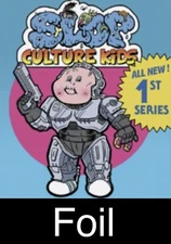 FOIL 2022 Mark Pingitore SLOP CULTURE Kids You Pick GPK Complete Your Set FOIL