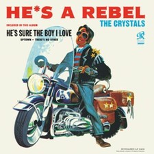 CRYSTALS - HE'S A REBEL    VINYL LP NEUF