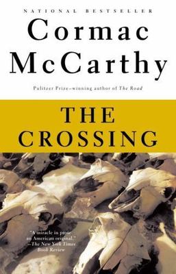 The Crossing [The Border Trilogy, Book 2]  McCarthy, Cormac  Acceptable  Book  0