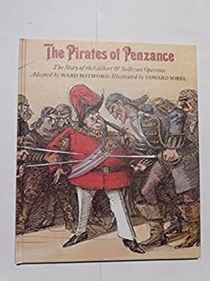 The Pirates of Penzance Hardcover Botsford, Ward, Gilbert Sulliva