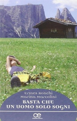 Nur ein Mann träumt - Ronchi Ermes, Marcolini Marina