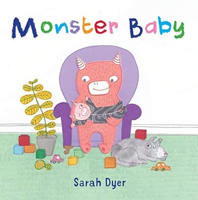 Monster Baby,Sarah Dyer