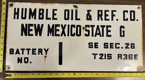 Vintage Porcelain Oil Field Sign - Humble Oil & Ref. Co New Mexico State G