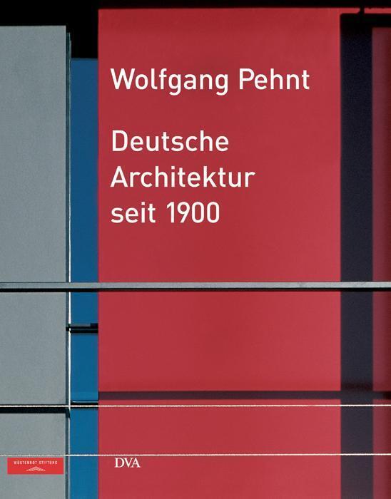 Thumbnail - Deutsche Architektur Seit 1900 - Wolfgang Pehnt - 9783421034380