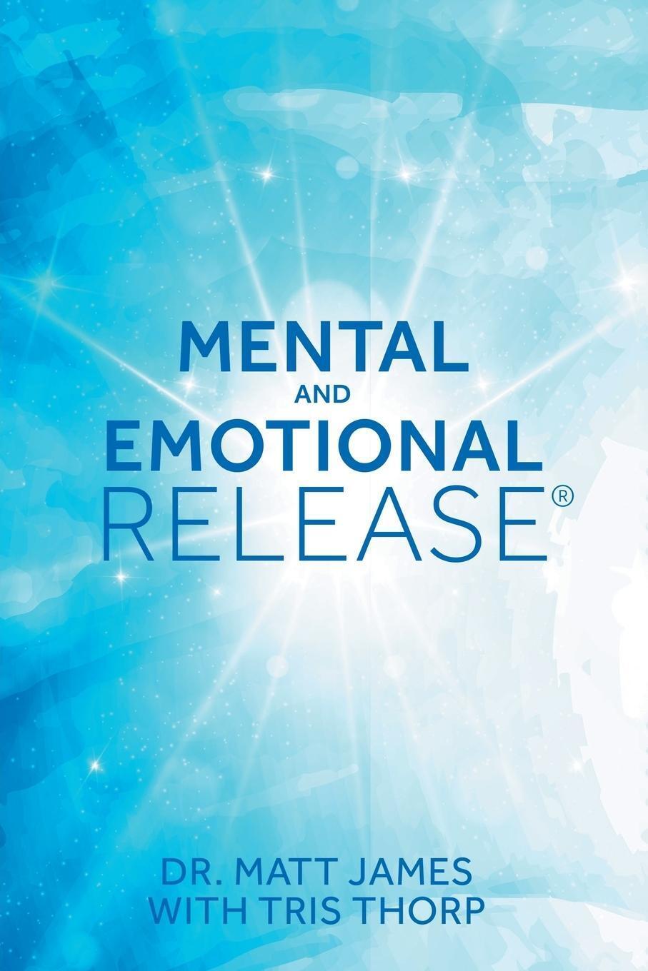Thumbnail - Tris Thorp | Mental And Emotional Release | Taschenbuch | Englisch