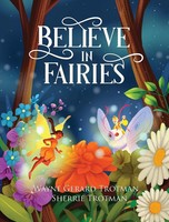 Wayne Gerard Trotman (U. A.) | Believe In Fairies | Buch | Englisch (2020)
