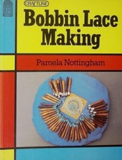 Bobbin Lace Making (Craftline) by Nottingham, Pamela Paperback Book The Cheap
