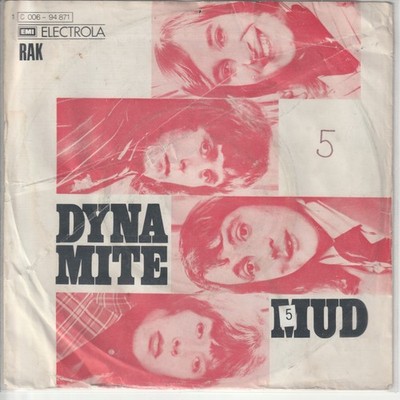 Mud   Dyna-Mite   Do it all over again   EMI RAK 1C006-94874 -  1973   7 -Single