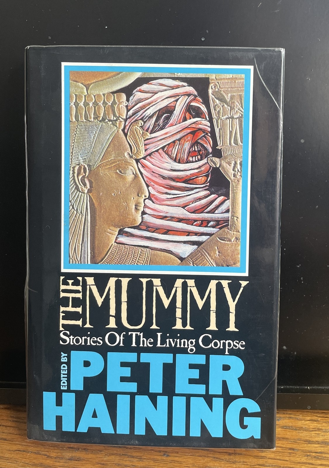 THE MUMMY  STORIES OF THE LIVING CORPSE Peter Haining 1st Ed US HC Exc Condition