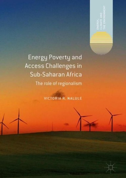 Energy Poverty And Access Challenges In Sub-Saharan Africa Victoria R. Nalule-image