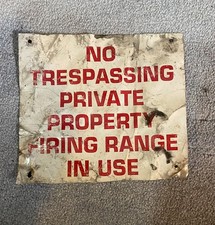 Old Barn Find Vintage  NO TRESPASSING  Firing Range sign aluminum
