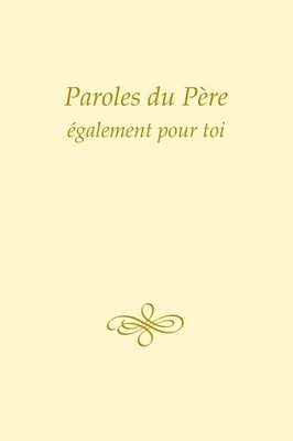 Paroles Du P?Re, ?Galement Pour Toi