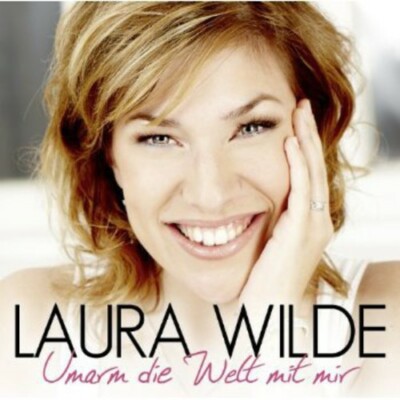 WILDE,LAURA-UMARM DIE WELT MIT MIR (GER) CD