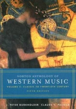 Norton Anthology of Western Music: Volume 2: Classic to Twentieth Century - GOOD