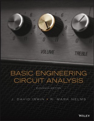 Basic Engineering Circuit Analysis - by David Irwin