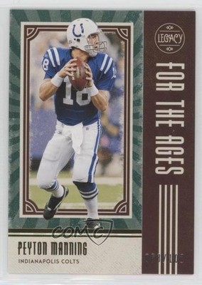 2020 Panini Legacy For the Ages Green 68/100 Peyton Manning #FTA-PM HOF 04br