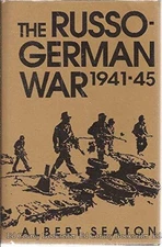 RUSSO-GERMAN WAR, 1941-45 By Albert Seaton - Hardcover *Excellent Condition*