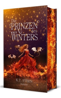 Die Prinzen des Winters. Eisfeuer (Eisfeuer-Saga 5) | K. T. Steen | deutsch