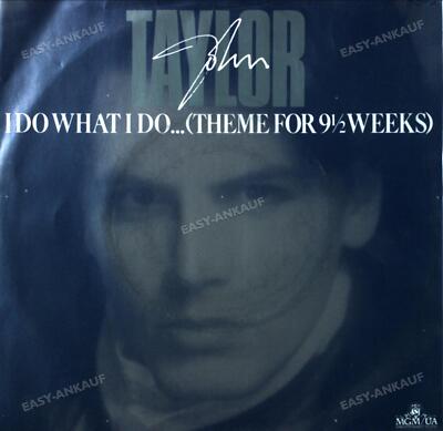 John Taylor - I Do What I Do (Theme For 9½ Weeks) 7in (VG+/VG+) '