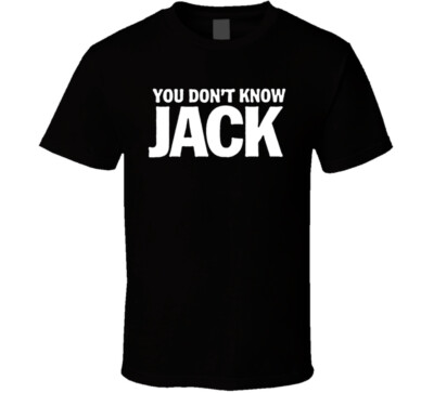 You Dont Know Jack Movie T Shirt