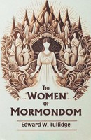 The Women Of Mormondom Edward W. Tullidge Taschenbuch Englisch 2024