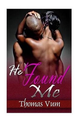 He Found Me by Thomas Vum (English) Paperback Book