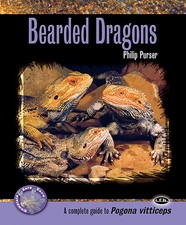 Bearded Dragons: A Complete Guide to Pogona Vitticeps (Complete Herp Care)
