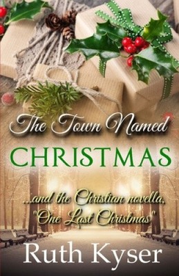 Die Stadt namens Weihnachten: Plus die christliche Novelle ''Ein letztes Weihnachten''
