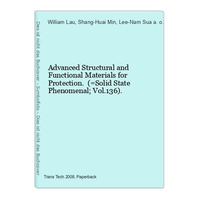 Advanced Structural and Functional Materials for Protection. (=Solid State Pheno
