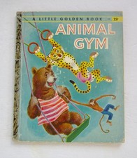 ANIMAL GYM Little Golden Book 1st A Edition ~ Tibor Gergely Vintage Childrens