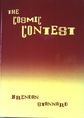 The Cosmic Contest: Systems Study in Indo-European Epic, Myth, Cult and Cosmogon