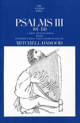 Psalms III 101-150 by Mitchell Dahood (Paperback, 2007)