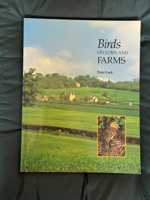 Birds on Lowland Farms, by  Peter Lack. Softback. 1992