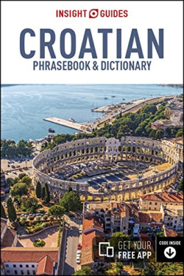 Insight Guides Phrasebook: Croatian (Insight Guides Phr - Paperback NEW APA Publ