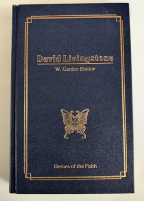 David Livingstone W. Garden Blaikie Heroes Of The Faith Hardcover 1986 