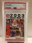 2004 Topps Football Tom Brady Weekly Wrap-Up #299 PSA 7 NM Patriots