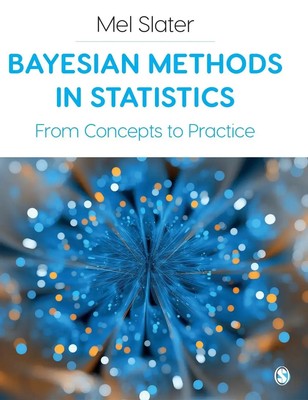 Bayesian Methods in Statistics | Mel Slater | From Concepts to Practice | Buch